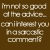 advice vs. sarcasm Pictures, Images and Photos