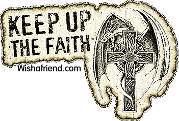 Keep Up The Faith