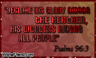 Declare His Glory Among The Heathen picture