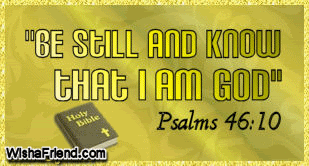 Be Still And Know That I Am God picture