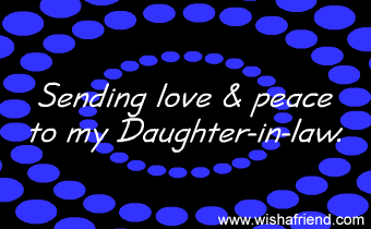 Sending Love To My Daughter-In-Law