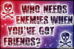Who Needs Enemies picture