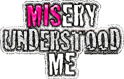 Misery Understood Me picture