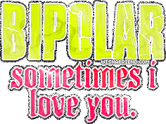 Bipolar: Sometimes I Love You picture