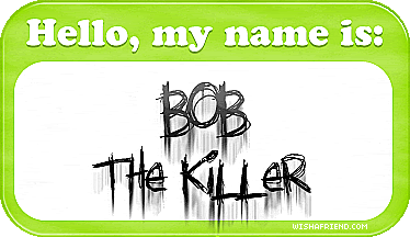 Bob The Killer picture