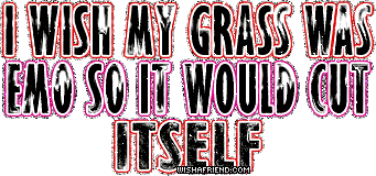 I Wish My Grass Was Emo