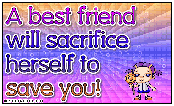 A Best Friend Will Sacrifice