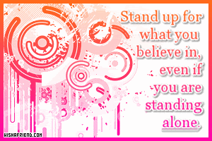 Stand Up For What You Believe In picture