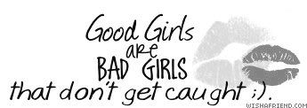 Good Girls Are Bad Girls picture