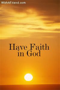 Have Faith In God