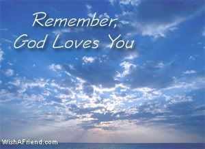 Remember, God Loves You