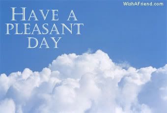 Have A Pleasant Day picture