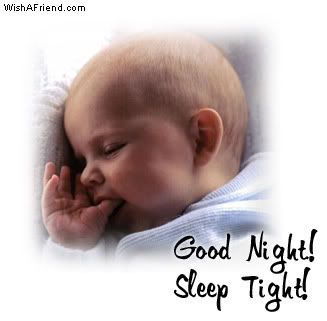 Good Night! Sleep Tight!