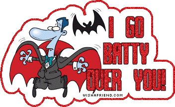 I Go Batty Over You