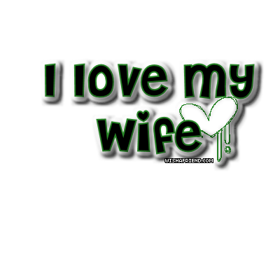 I Love My Wife