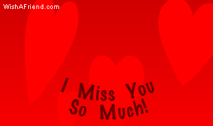 I miss you so much picture