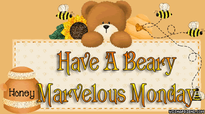 Beary Marvelous Monday