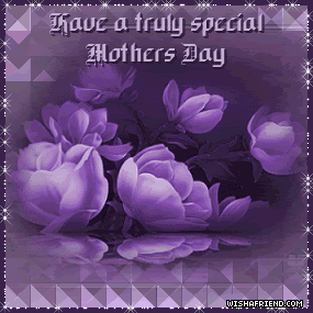 Have A Special Mother's Day