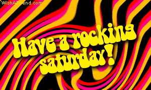 Have A Rocking Saturday! picture