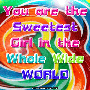 You Are The Sweetest Girl picture