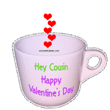 Hey Cousin, Happy Valentines Day