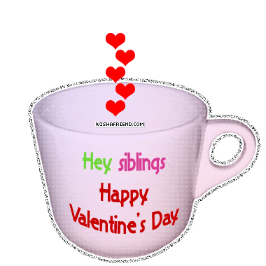 Hey Siblings, Happy Valentines Day