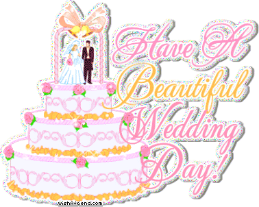 Have A Beautiful Wedding Day