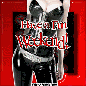 Have A Fun Weekend picture