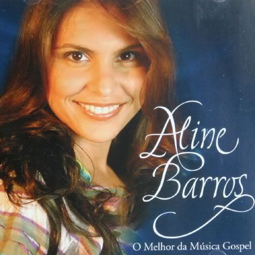 Aline Barros -(O Melhor da Música Gospel)
