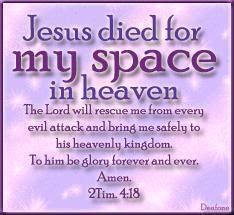 Jesus died for my space